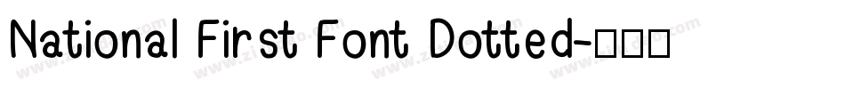 National First Font Dotted字体转换